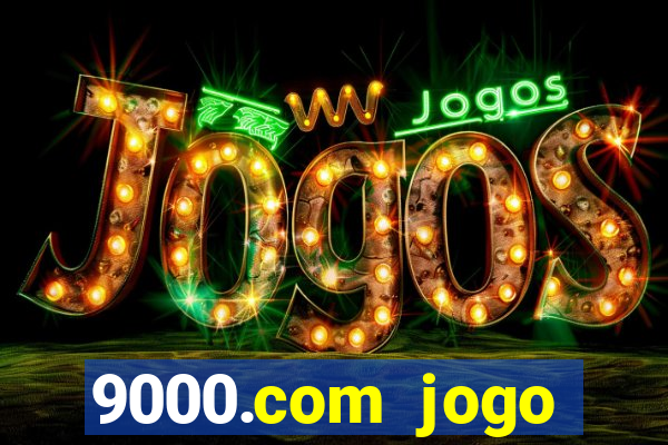 9000.com jogo cassino baixar